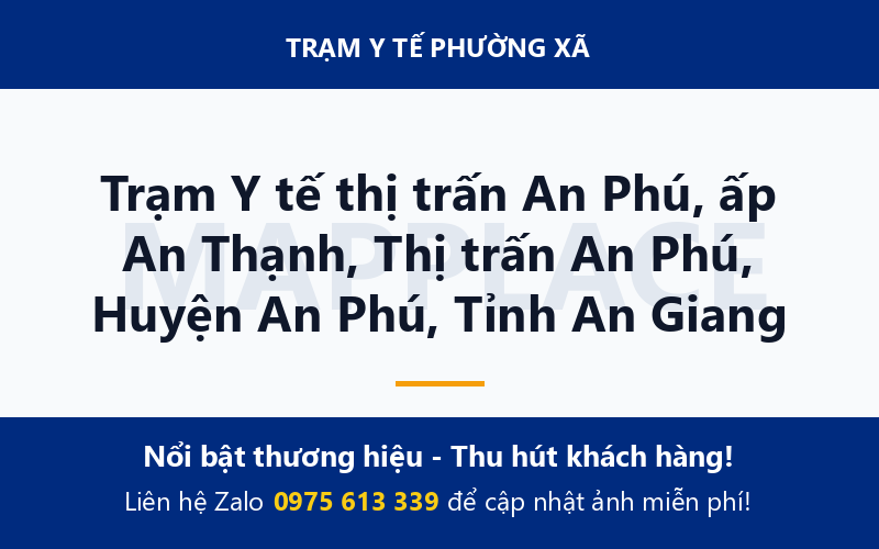 Trạm Y tế thị trấn An Phú, ấp An Thạnh, Thị trấn An Phú, Huyện An Phú, Tỉnh An Giang