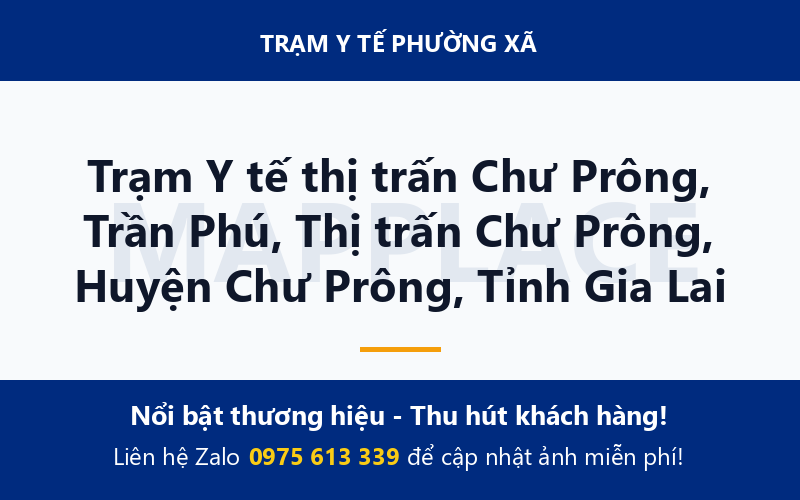Trạm Y tế thị trấn Chư Prông, Trần Phú, Thị trấn Chư Prông, Huyện Chư Prông, Tỉnh Gia Lai