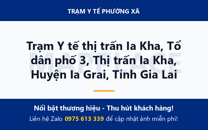 Trạm Y tế thị trấn Ia Kha, Tổ dân phố 3, Thị trấn Ia Kha, Huyện Ia Grai, Tỉnh Gia Lai