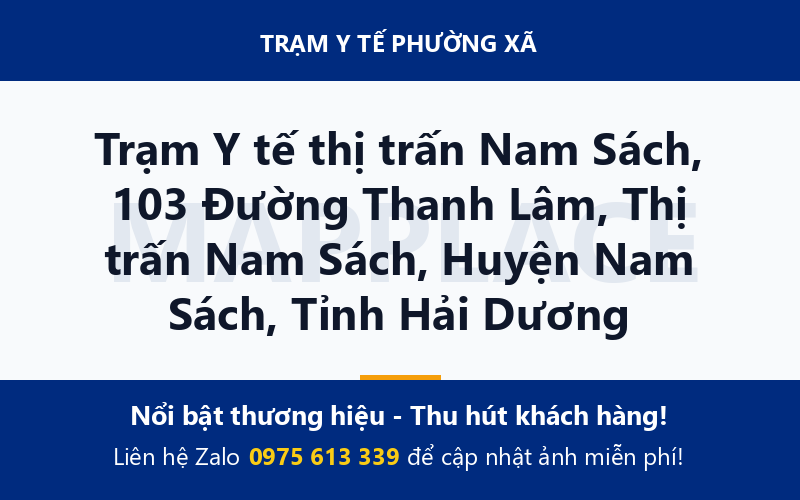 Trạm Y tế thị trấn Nam Sách, 103 Đường Thanh Lâm, Thị trấn Nam Sách, Huyện Nam Sách, Tỉnh Hải Dương