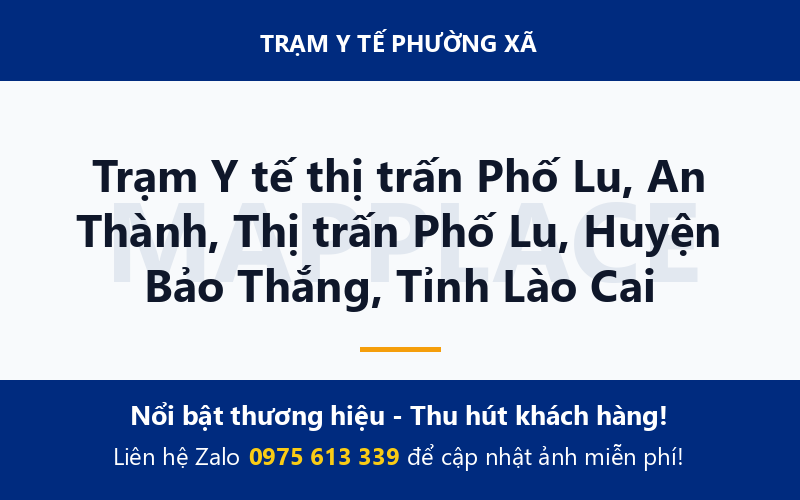 Trạm Y tế thị trấn Phố Lu, An Thành, Thị trấn Phố Lu, Huyện Bảo Thắng, Tỉnh Lào Cai