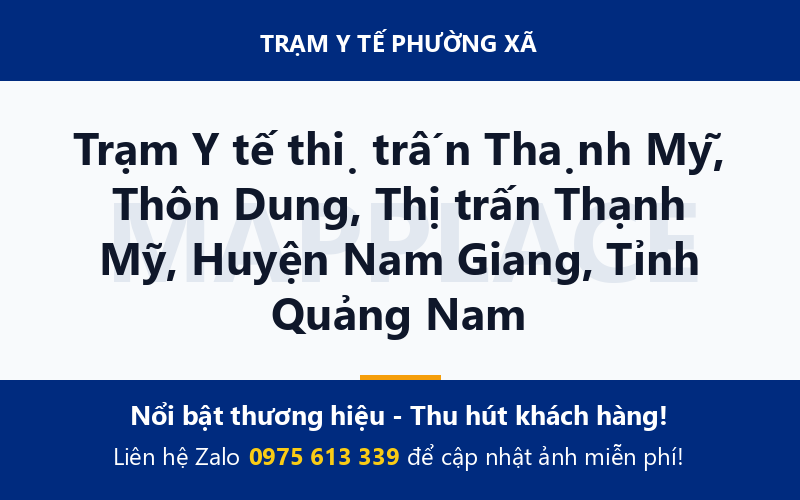Trạm Y tế thị trấn Thạnh Mỹ, Thôn Dung, Thị trấn Thạnh Mỹ, Huyện Nam Giang, Tỉnh Quảng Nam
