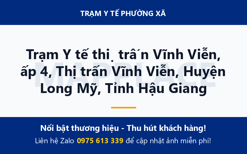 Trạm Y tế thị trấn Vĩnh Viễn, ấp 4, Thị trấn Vĩnh Viễn, Huyện Long Mỹ, Tỉnh Hậu Giang