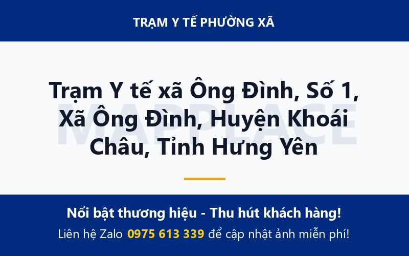 Trạm Y tế xã Ông Đình, Số 1, Xã Ông Đình, Huyện Khoái Châu, Tỉnh Hưng Yên
