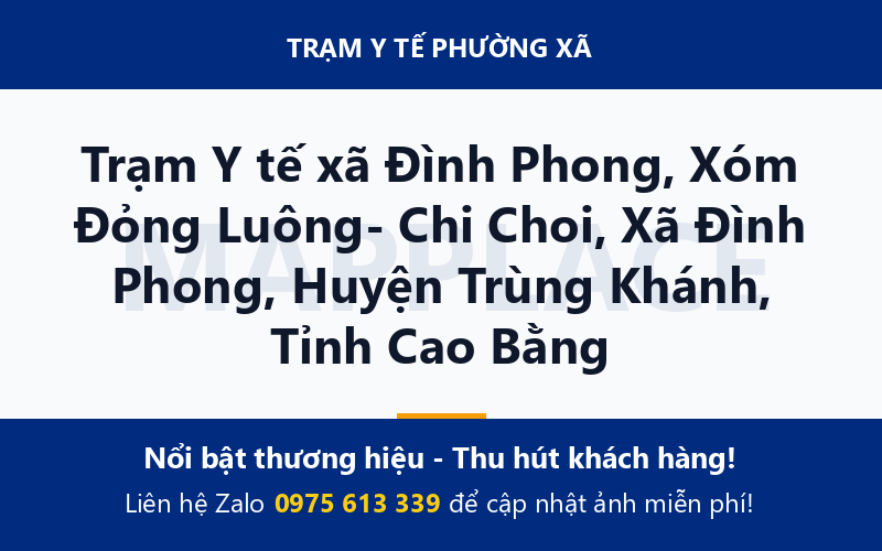 Trạm Y tế xã Đình Phong, Xóm Đỏng Luông- Chi Choi, Xã Đình Phong, Huyện Trùng Khánh, Tỉnh Cao Bằng