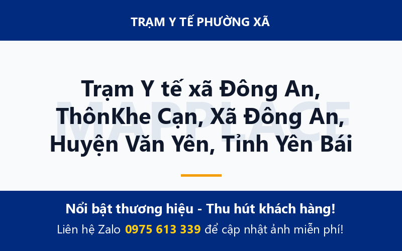 Trạm Y tế xã Đông An, ThônKhe Cạn, Xã Đông An, Huyện Văn Yên, Tỉnh Yên Bái