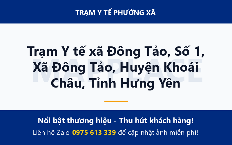 Trạm Y tế xã Đông Tảo, Số 1, Xã Đông Tảo, Huyện Khoái Châu, Tỉnh Hưng Yên