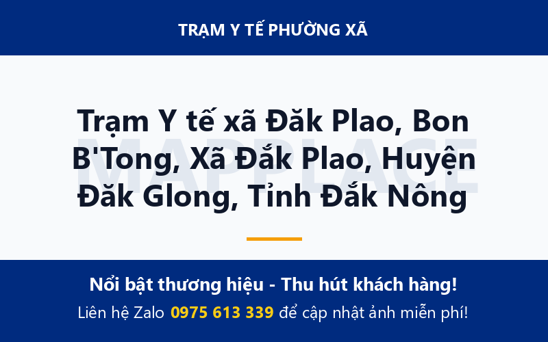 Trạm Y tế xã Đăk Plao, Bon B'Tong, Xã Đắk Plao, Huyện Đăk Glong, Tỉnh Đắk Nông