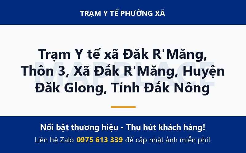 Trạm Y tế xã Đăk R'Măng, Thôn 3, Xã Đắk R'Măng, Huyện Đăk Glong, Tỉnh Đắk Nông