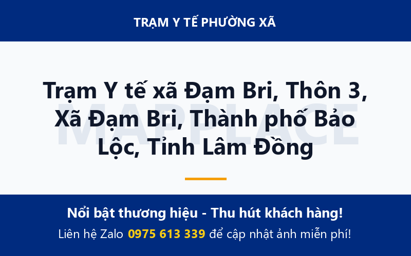 Trạm Y tế xã Đạm Bri, Thôn 3, Xã Đạm Bri, Thành phố Bảo Lộc, Tỉnh Lâm Đồng