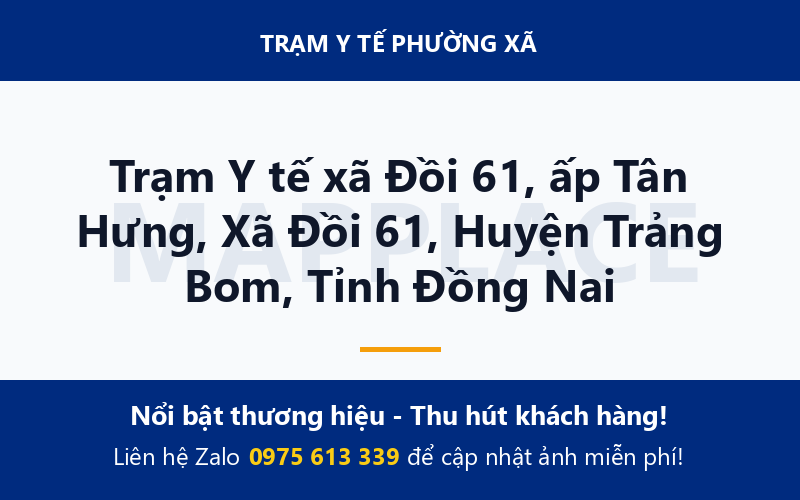 Trạm Y tế xã Đồi 61, ấp Tân Hưng, Xã Đồi 61, Huyện Trảng Bom, Tỉnh Đồng Nai