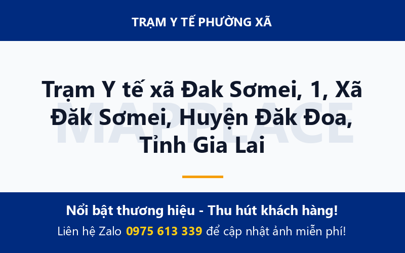 Trạm Y tế xã Đak Sơmei, 1, Xã Đăk Sơmei, Huyện Đăk Đoa, Tỉnh Gia Lai