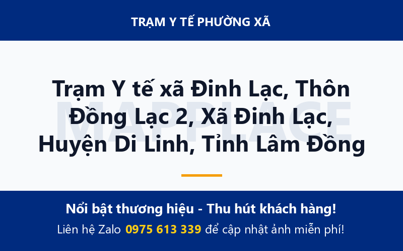 Trạm Y tế xã Đinh Lạc, Thôn Đồng Lạc 2, Xã Đinh Lạc, Huyện Di Linh, Tỉnh Lâm Đồng