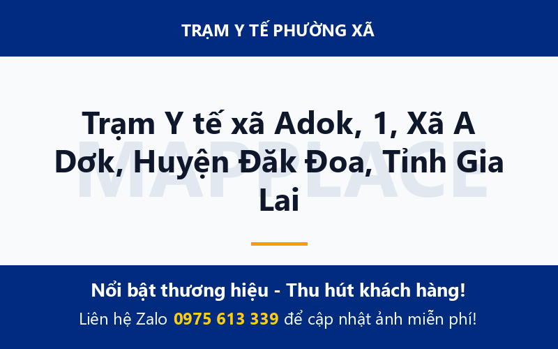 Trạm Y tế xã Adok, 1, Xã A Dơk, Huyện Đăk Đoa, Tỉnh Gia Lai