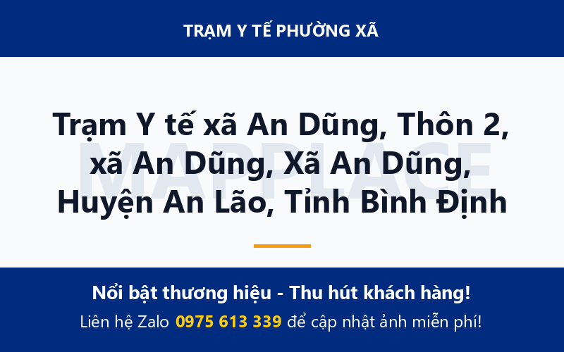 Trạm Y tế xã An Dũng, Thôn 2, xã An Dũng, Xã An Dũng, Huyện An Lão, Tỉnh Bình Định
