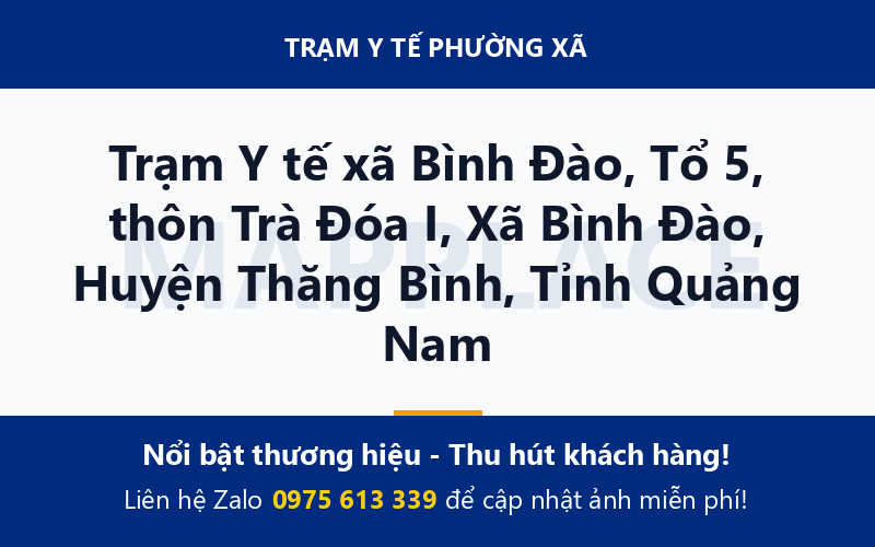 Trạm Y tế xã Bình Đào, Tổ 5, thôn Trà Đóa I, Xã Bình Đào, Huyện Thăng Bình, Tỉnh Quảng Nam