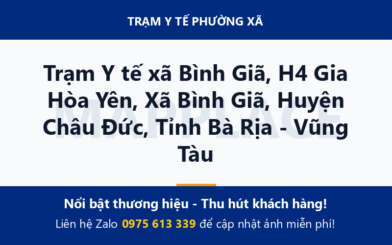Trạm Y tế xã Bình Giã, H4 Gia Hòa Yên, Xã Bình Giã, Huyện Châu Đức, Tỉnh Bà Rịa - Vũng Tàu
