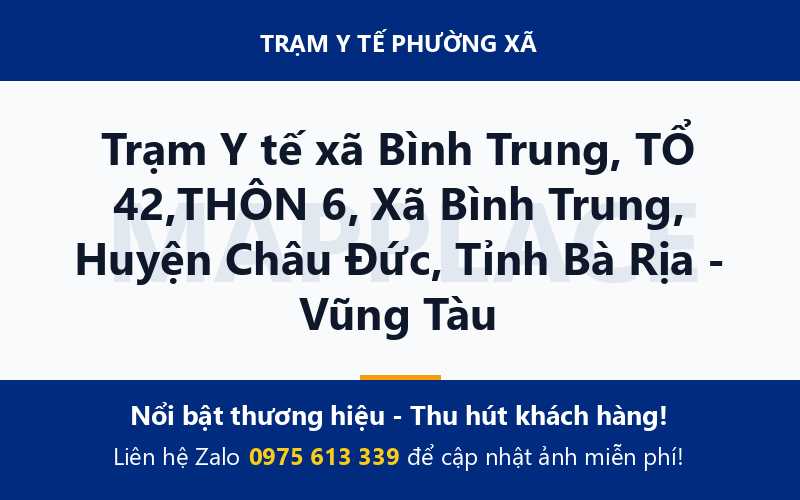 Trạm Y tế xã Bình Trung, TỔ 42,THÔN 6, Xã Bình Trung, Huyện Châu Đức, Tỉnh Bà Rịa - Vũng Tàu