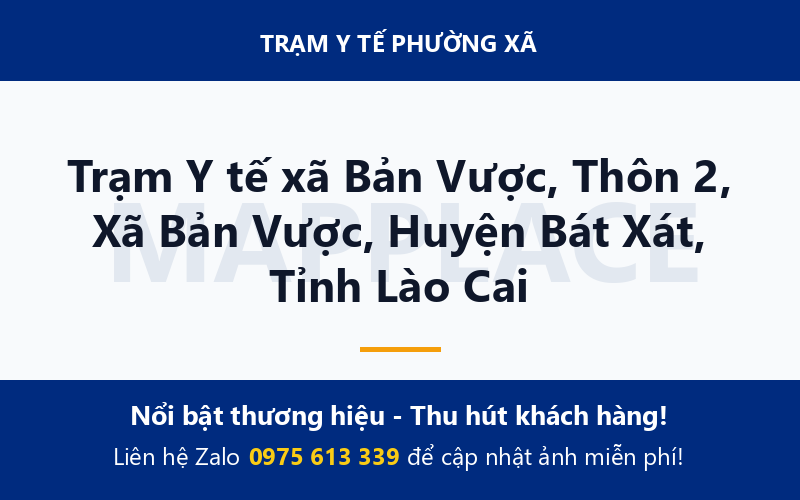 Trạm Y tế xã Bản Vược, Thôn 2, Xã Bản Vược, Huyện Bát Xát, Tỉnh Lào Cai