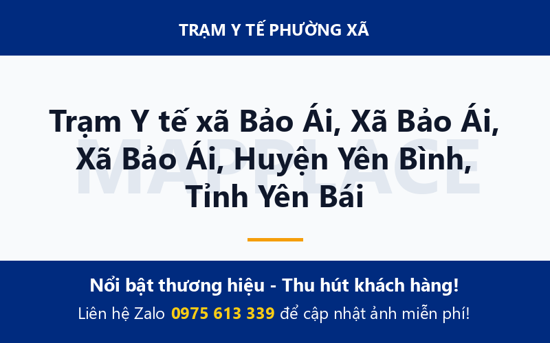 Trạm Y tế xã Bảo Ái, Xã Bảo Ái, Xã Bảo Ái, Huyện Yên Bình, Tỉnh Yên Bái