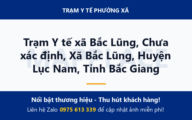 Trạm Y tế xã Bắc Lũng, Chưa xác định, Xã Bắc Lũng, Huyện Lục Nam, Tỉnh Bắc Giang
