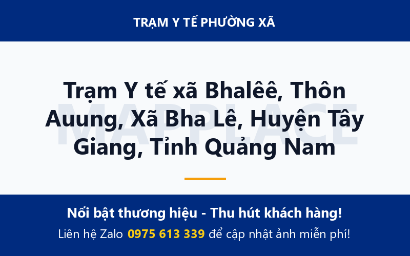 Trạm Y tế xã Bhalêê, Thôn Auung, Xã Bha Lê, Huyện Tây Giang, Tỉnh Quảng Nam