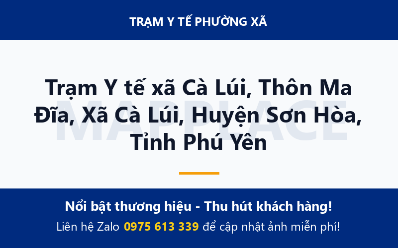 Trạm Y tế xã Cà Lúi, Thôn Ma Đĩa, Xã Cà Lúi, Huyện Sơn Hòa, Tỉnh Phú Yên