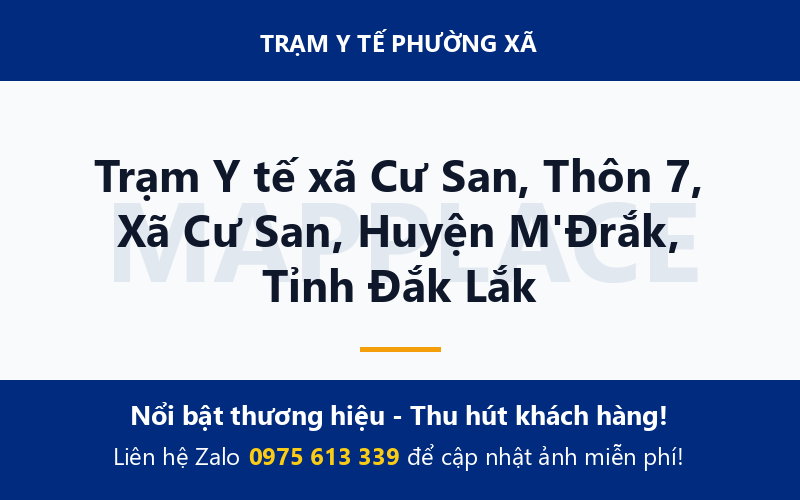Trạm Y tế xã Cư San, Thôn 7, Xã Cư San, Huyện M'Đrắk, Tỉnh Đắk Lắk