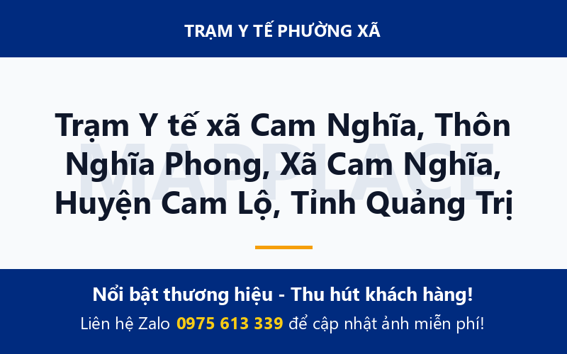 Trạm Y tế xã Cam Nghĩa, Thôn Nghĩa Phong, Xã Cam Nghĩa, Huyện Cam Lộ, Tỉnh Quảng Trị
