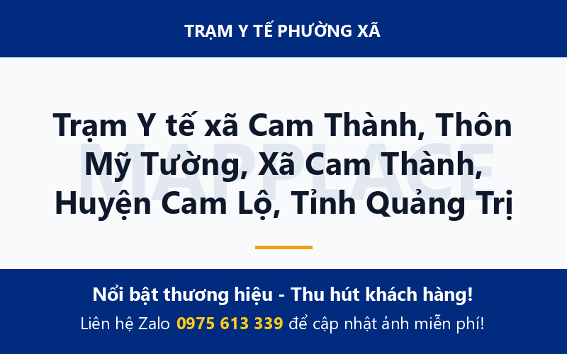 Trạm Y tế xã Cam Thành, Thôn Mỹ Tường, Xã Cam Thành, Huyện Cam Lộ, Tỉnh Quảng Trị