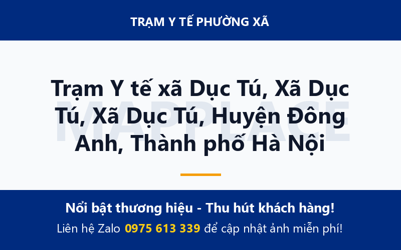 Trạm Y tế xã Dục Tú, Xã Dục Tú, Xã Dục Tú, Huyện Đông Anh, Thành phố Hà Nội