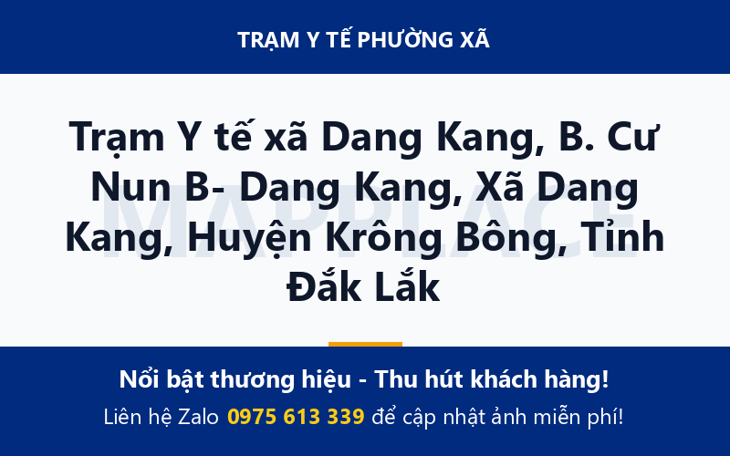 Trạm Y tế xã Dang Kang, B. Cư Nun B- Dang Kang, Xã Dang Kang, Huyện Krông Bông, Tỉnh Đắk Lắk