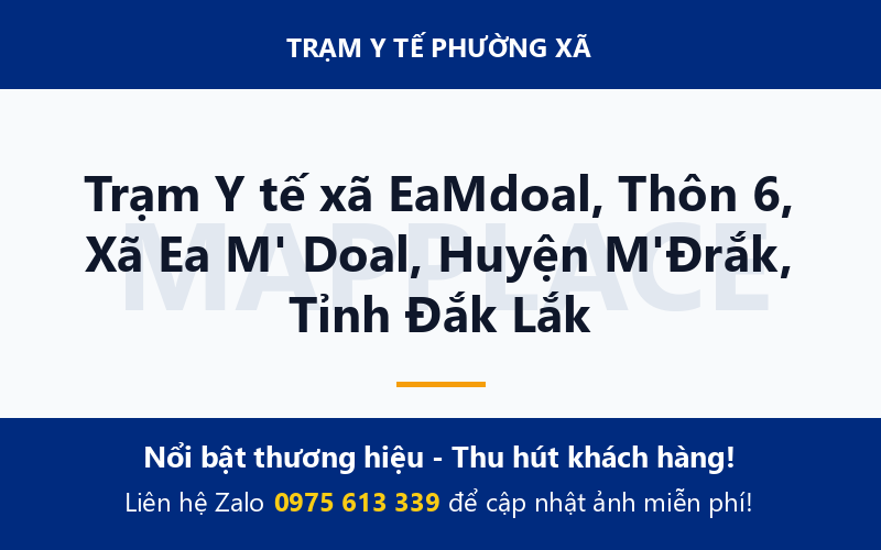 Trạm Y tế xã EaMdoal, Thôn 6, Xã Ea M' Doal, Huyện M'Đrắk, Tỉnh Đắk Lắk