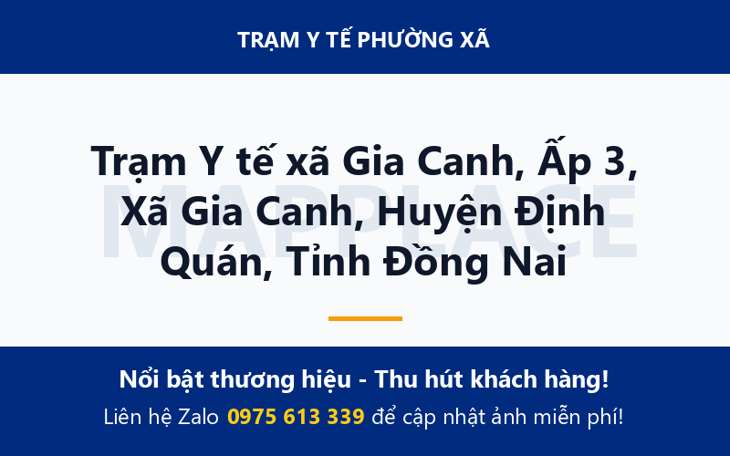Trạm Y tế xã Gia Canh, Ấp 3, Xã Gia Canh, Huyện Định Quán, Tỉnh Đồng Nai