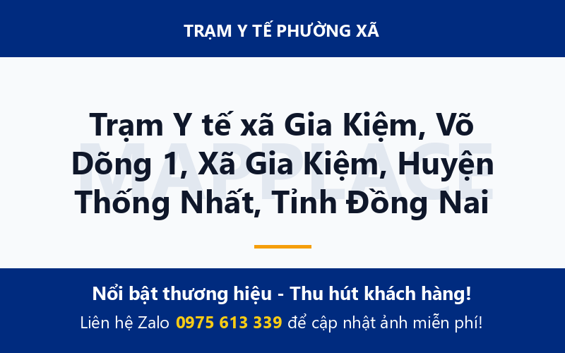 Trạm Y tế xã Gia Kiệm, Võ Dõng 1, Xã Gia Kiệm, Huyện Thống Nhất, Tỉnh Đồng Nai