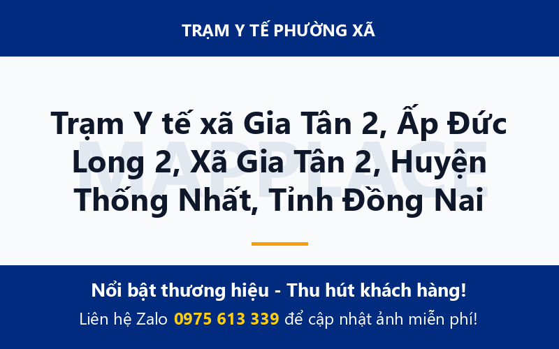 Trạm Y tế xã Gia Tân 2, Ấp Đức Long 2, Xã Gia Tân 2, Huyện Thống Nhất, Tỉnh Đồng Nai