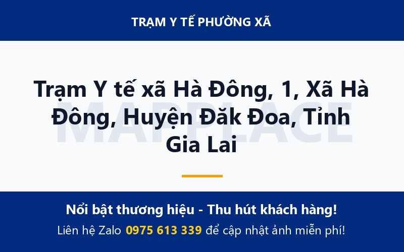 Trạm Y tế xã Hà Đông, 1, Xã Hà Đông, Huyện Đăk Đoa, Tỉnh Gia Lai