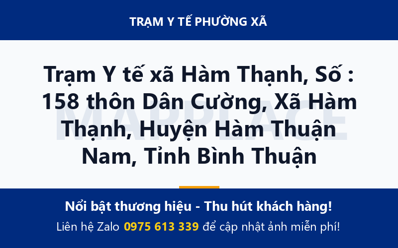 Trạm Y tế xã Hàm Thạnh, Số : 158 thôn Dân Cường, Xã Hàm Thạnh, Huyện Hàm Thuận Nam, Tỉnh Bình Thuận