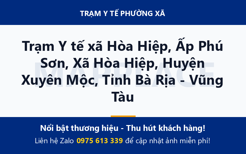 Trạm Y tế xã Hòa Hiệp, Ấp Phú Sơn, Xã Hòa Hiệp, Huyện Xuyên Mộc, Tỉnh Bà Rịa - Vũng Tàu