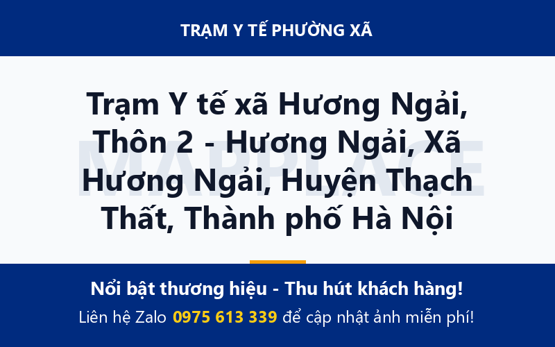 Trạm Y tế xã Hương Ngải, Thôn 2 - Hương Ngải, Xã Hương Ngải, Huyện Thạch Thất, Thành phố Hà Nội
