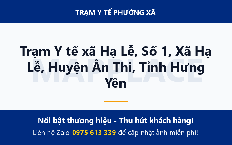 Trạm Y tế xã Hạ Lễ, Số 1, Xã Hạ Lễ, Huyện Ân Thi, Tỉnh Hưng Yên