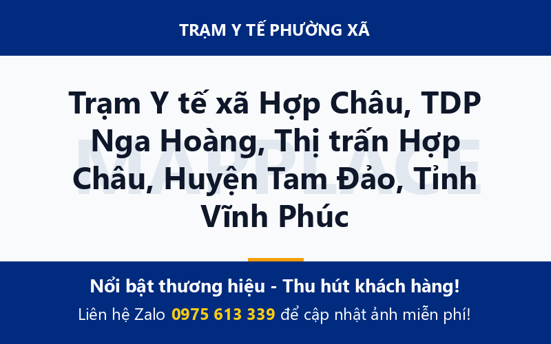 Trạm Y tế xã Hợp Châu, TDP Nga Hoàng, Thị trấn Hợp Châu, Huyện Tam Đảo, Tỉnh Vĩnh Phúc