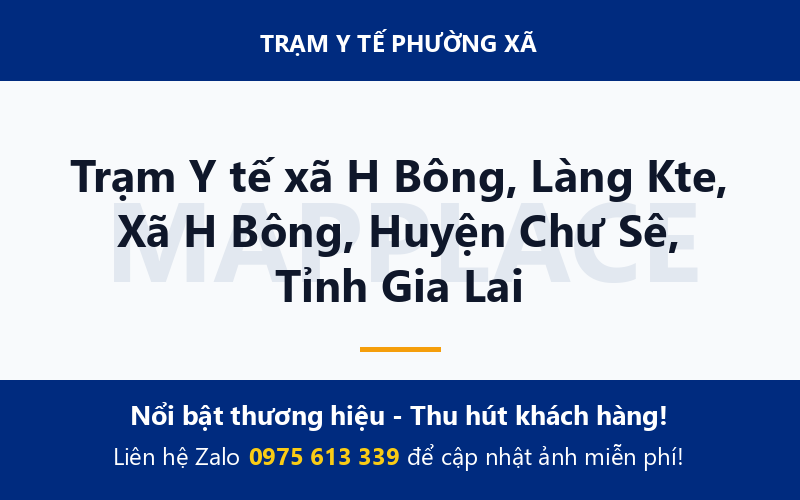 Trạm Y tế xã H Bông, Làng Kte, Xã H Bông, Huyện Chư Sê, Tỉnh Gia Lai