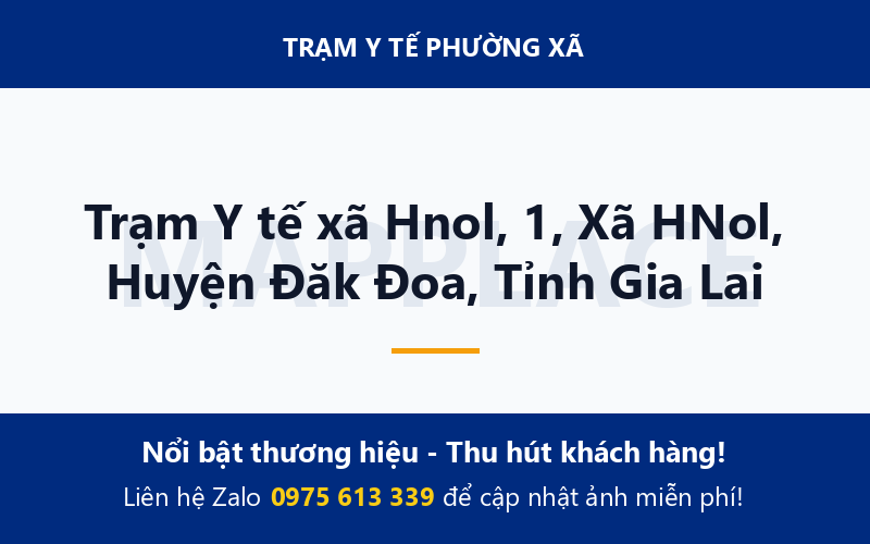 Trạm Y tế xã Hnol, 1, Xã HNol, Huyện Đăk Đoa, Tỉnh Gia Lai