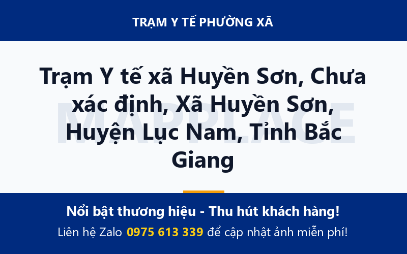 Trạm Y tế xã Huyền Sơn, Chưa xác định, Xã Huyền Sơn, Huyện Lục Nam, Tỉnh Bắc Giang