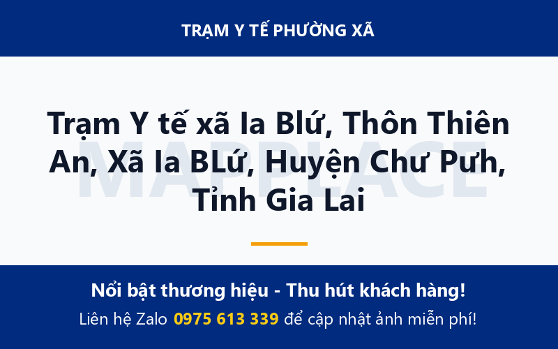 Trạm Y tế xã Ia Blứ, Thôn Thiên An, Xã Ia BLứ, Huyện Chư Pưh, Tỉnh Gia Lai