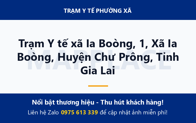 Trạm Y tế xã Ia Boòng, 1, Xã Ia Boòng, Huyện Chư Prông, Tỉnh Gia Lai