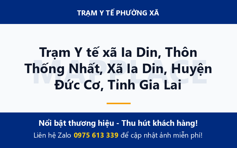 Trạm Y tế xã Ia Din, Thôn Thống Nhất, Xã Ia Din, Huyện Đức Cơ, Tỉnh Gia Lai