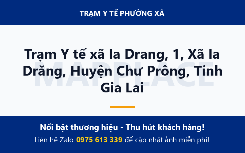 Trạm Y tế xã Ia Drang, 1, Xã Ia Drăng, Huyện Chư Prông, Tỉnh Gia Lai