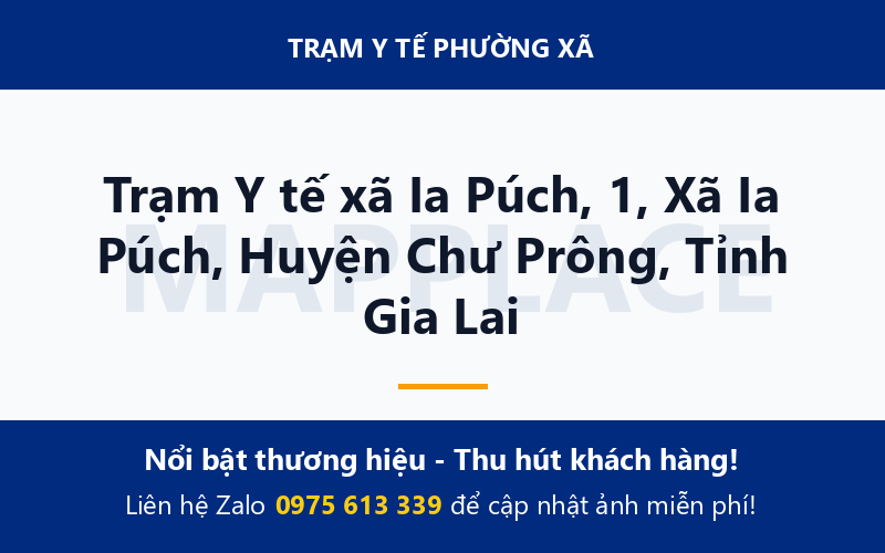 Trạm Y tế xã Ia Púch, 1, Xã Ia Púch, Huyện Chư Prông, Tỉnh Gia Lai
